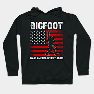 Bigfoot 2024 - Make America Believe Again Hoodie